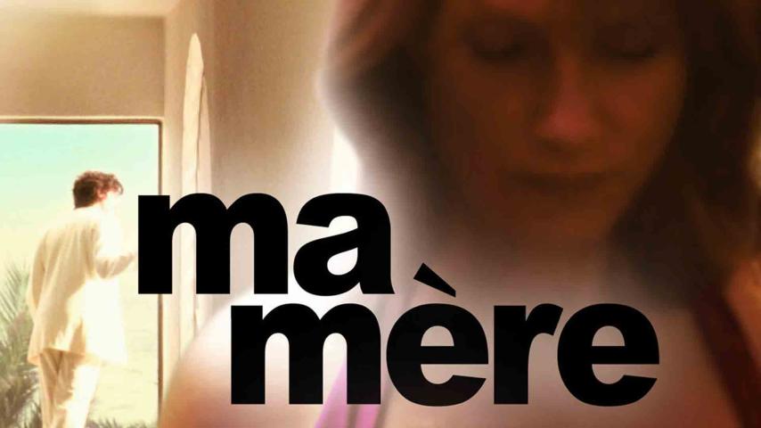 فيلم Ma mère 2004 مترجم