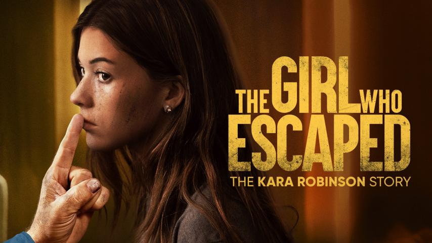 فيلم The Girl Who Escaped: The Kara Robinson Story 2023 مترجم