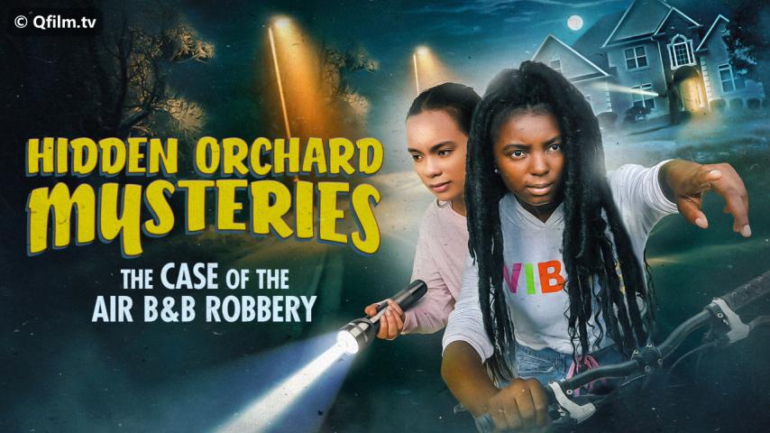 فيلم Hidden Orchard Mysteries: The Case of the Air B and B Robbery 2020 مترجم